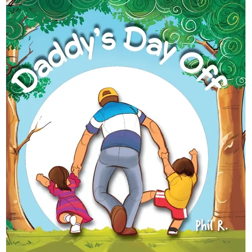 Daddy's Day Off - Hardcover