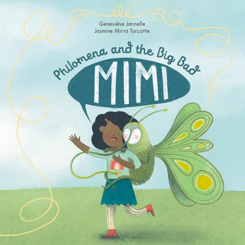 Philomena and the Big Bad Mimi - Hardcover