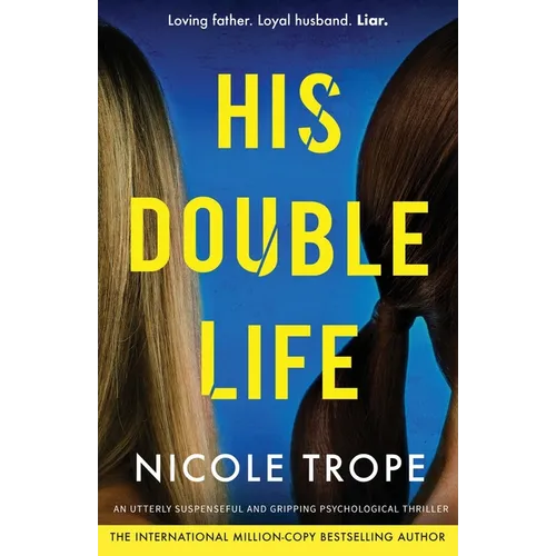 His Double Life: A completely unputdownable domestic suspense novel - Paperback