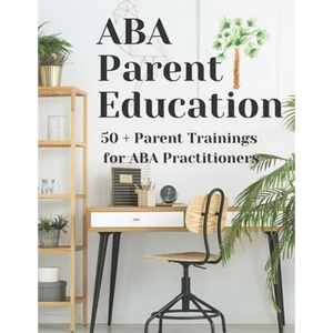ABA Parent Education and Training - Paperback