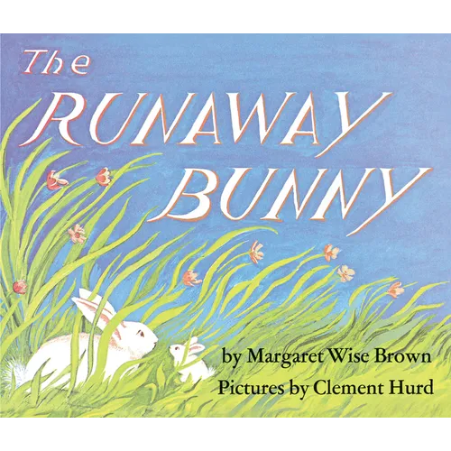 The Runaway Bunny: An Easter and Springtime Book for Kids - Board Book