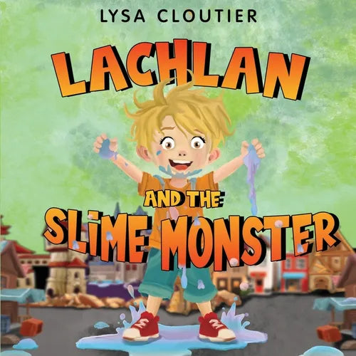 Lachlan and the Slime Monster - Paperback