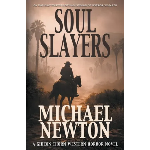 Soul Slayers: A Weird Western - Paperback