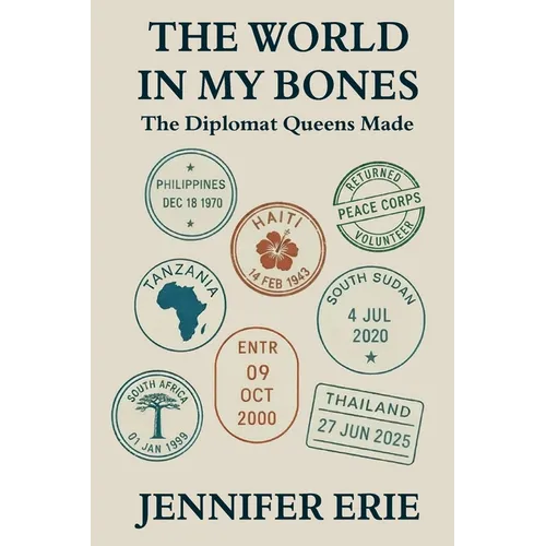 The World In My Bones: The Diplomat Queens Made - Paperback