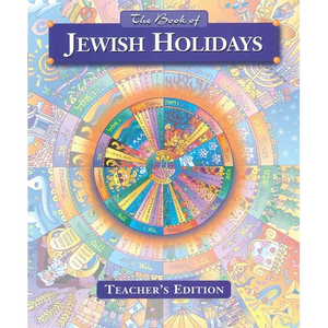 The Book of Jewish Holidays - Teacher's Edition - Paperback