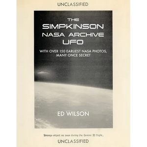 The Simpkinson NASA Archive UFO: With Over 150 Earliest NASA Photos, Many Once Secret - Paperback