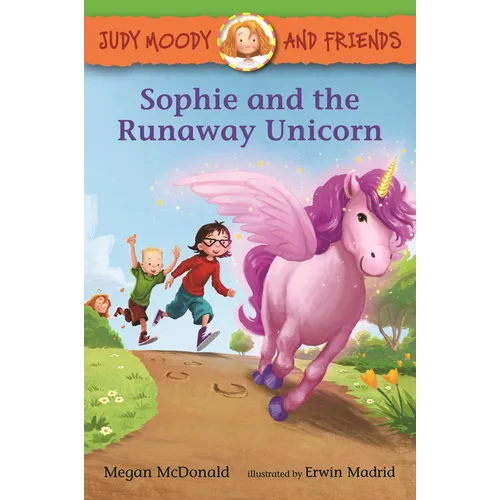 Judy Moody and Friends: Sophie and the Runaway Unicorn - Paperback