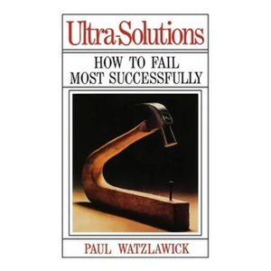 Ultra-Solutions: How to Fail Most Successfully - Paperback