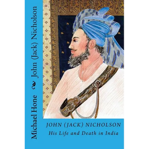 John (Jack) Nicholson: His Life and Death in India - Paperback