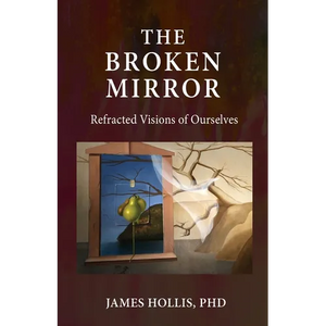 The Broken Mirror: Refracted Visions of Ourselves - Paperback