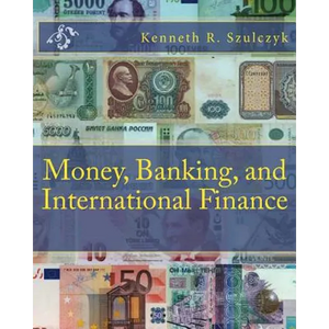 Money, Banking, and International Finance - Paperback