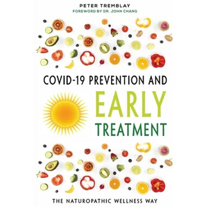 COVID-19 Prevention and Early Treatment: The Naturopathic Wellness Way - Paperback