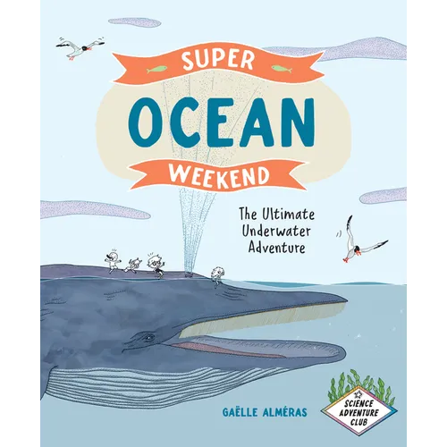 Super Ocean Weekend: The Ultimate Underwater Adventure - Paperback