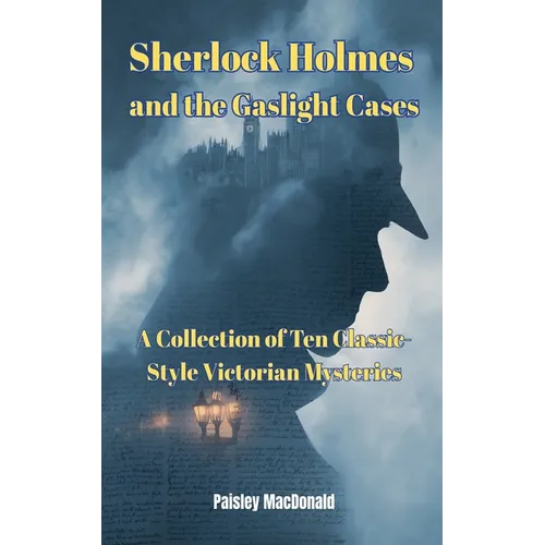 Sherlock Holmes and the Gaslight Cases - Paperback