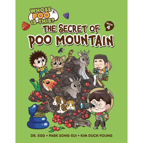 The Secret of Poo Mountain: Book 4 - Library Binding