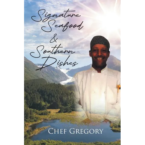Signature Seafood and Southern Dishes - Paperback