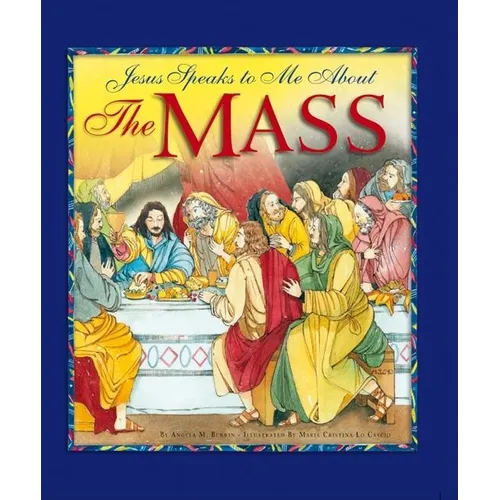 Jesus Speaks to Me about the Mass - Hardcover