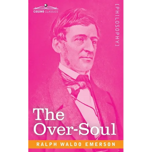 The Over-Soul - Paperback