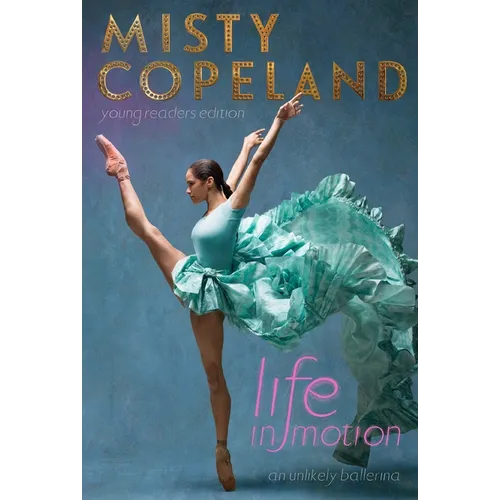 Life in Motion: An Unlikely Ballerina - Paperback