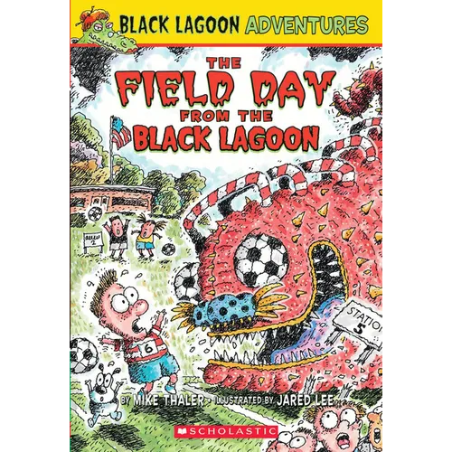 The Field Day from the Black Lagoon (Black Lagoon Adventures #6): Volume 6 - Paperback