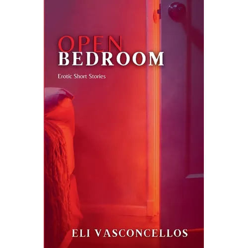 Open Bedroom: Erotic Short Stories - Paperback