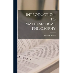 Introduction to Mathematical Philosophy - Hardcover