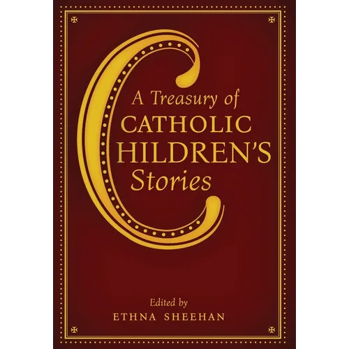 A Treasury of Catholic Children's Stories - Hardcover