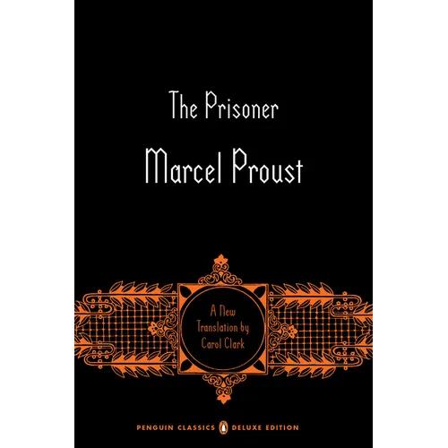 The Prisoner: In Search of Lost Time, Volume 5 (Penguin Classics Deluxe Edition) - Paperback