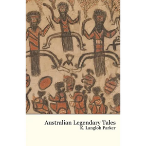 Australian Legendary Tales - Paperback