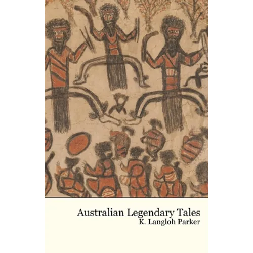 Australian Legendary Tales - Paperback
