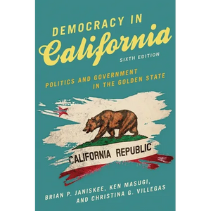 Democracy in California: Politics and Government in the Golden State - Paperback