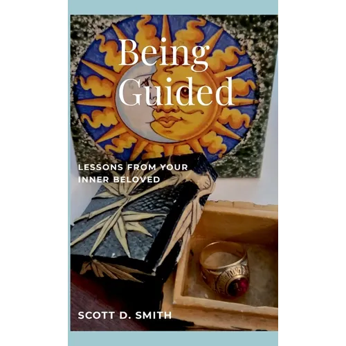Being Guided: Lessons from Your Inner Beloved - Hardcover