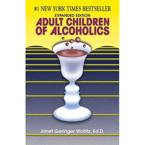 Adult Children of Alcoholics: Expanded Edition - Paperback