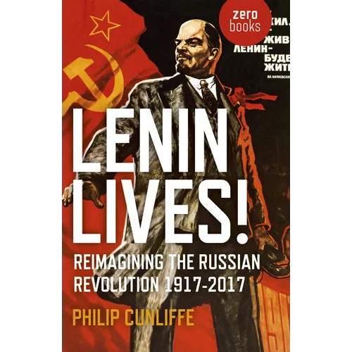 Lenin Lives! - Paperback