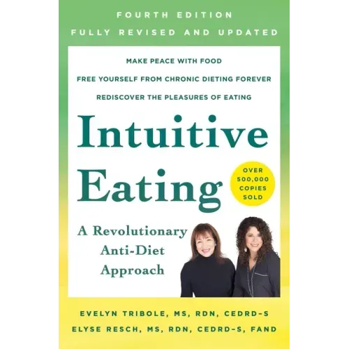 Intuitive Eating, 4th Edition: A Revolutionary Anti-Diet Approach - Paperback