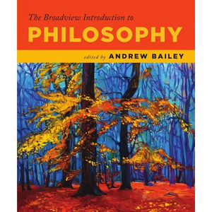 The Broadview Introduction to Philosophy - Paperback