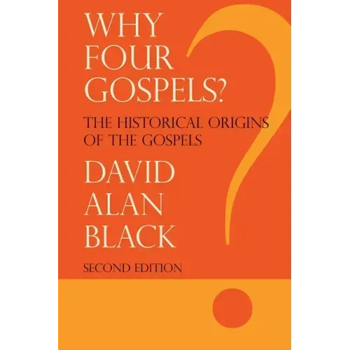 Why Four Gospels? - Paperback