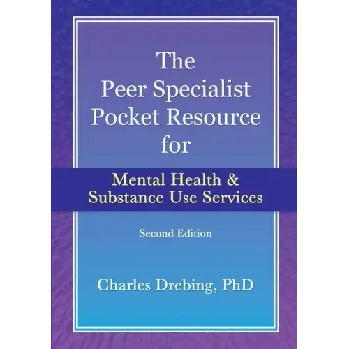 The Peer Specialist's pocket resource for mental health and substance use services second edition - Paperback