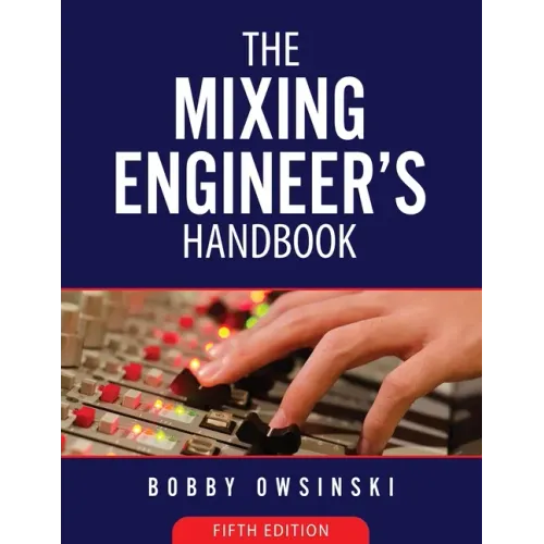 The Mixing Engineer's Handbook 5th Edition - Paperback
