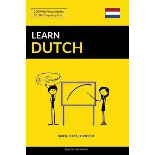 Learn Dutch - Quick / Easy / Efficient: 2000 Key Vocabularies - Paperback