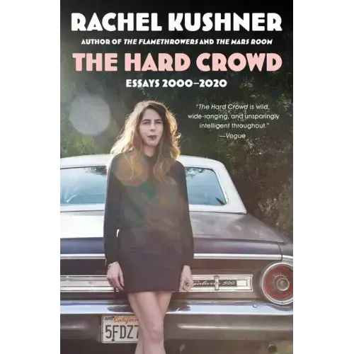 The Hard Crowd: Essays 2000-2020 - Paperback