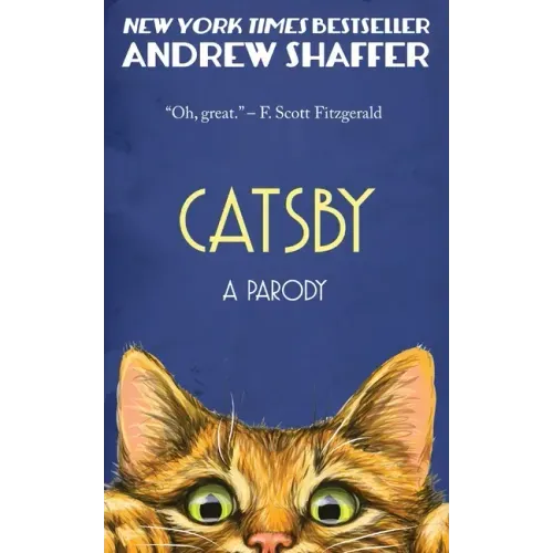 Catsby: A Parody of F. Scott Fitzgerald's The Great Gatsby