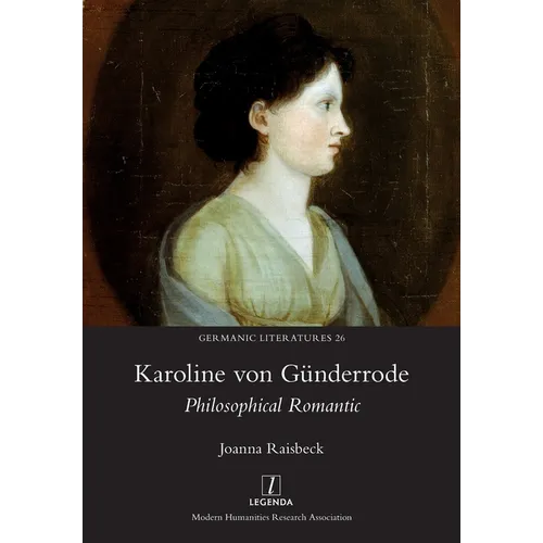 Karoline von Günderrode: Philosophical Romantic - Paperback