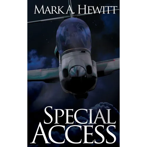 Special Access: A Stealth Covert Ops Thriller - Hardcover