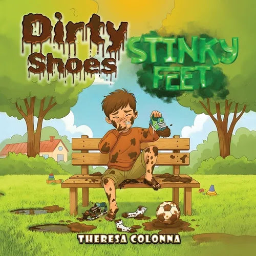 Dirty Shoes, Stinky Feet - Paperback