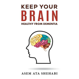 Keep Your Brain Healthy From Dementia - Paperback