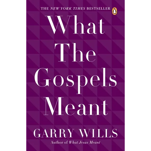 What the Gospels Meant - Paperback