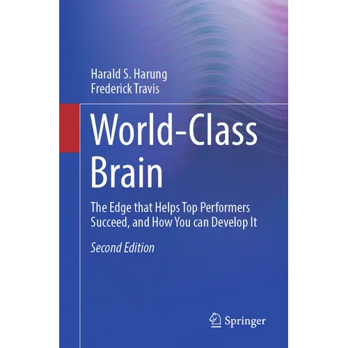 World-Class Brain: The Edge That Helps Top Performers Succeed, and How You Can Develop It - Paperback