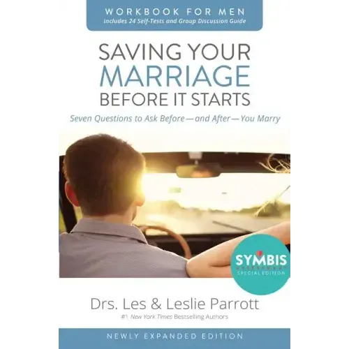 Saving Your Marriage Before It Starts Workbook for Men: Seven Questions to Ask Before---And After---You Marry - Paperback