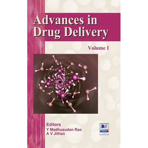 Advances in Drug Delivery: Volume - I - Hardcover